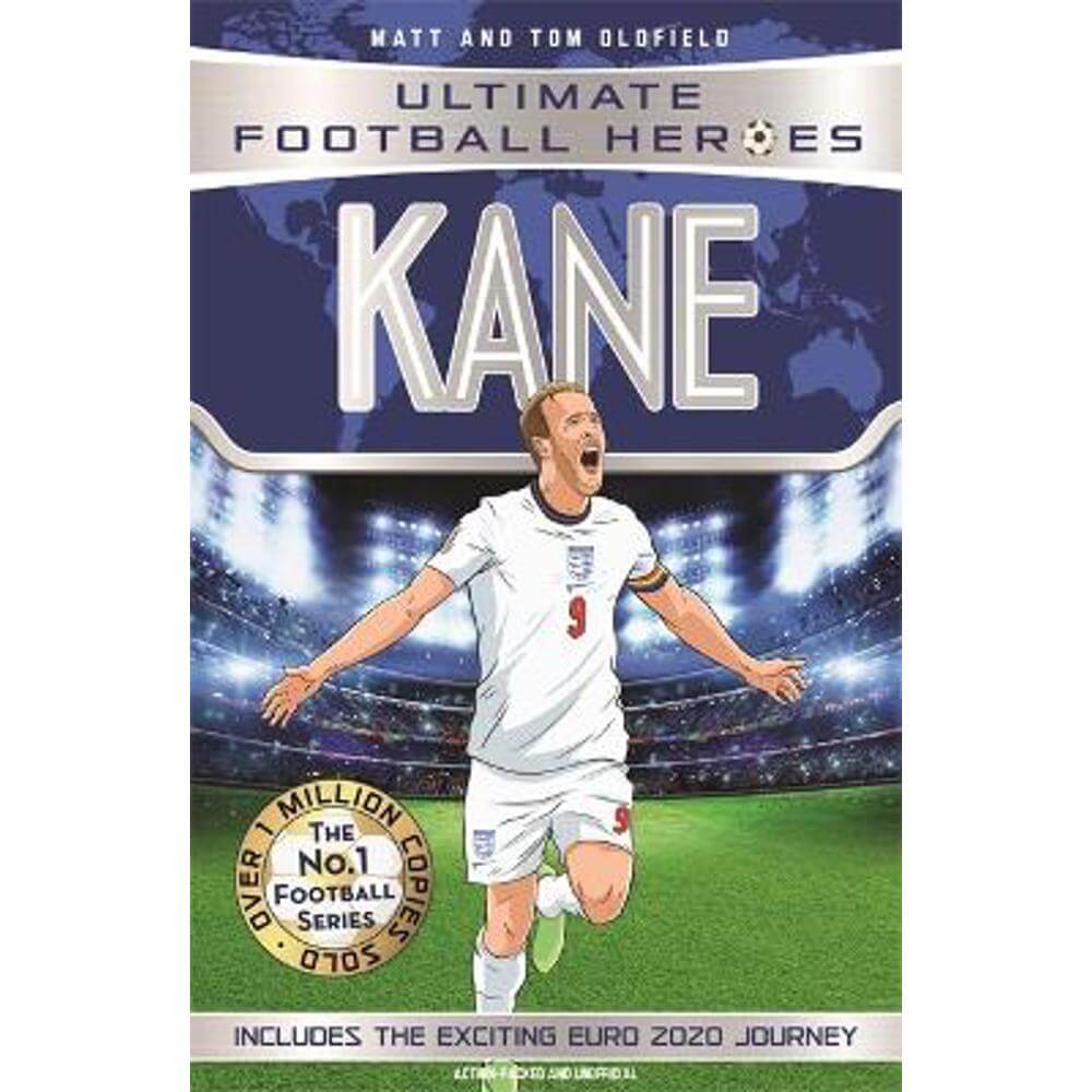 Kane (Ultimate Football Heroes - the No. 1 football series) Collect them all!: Includes Exciting Euro 2020 Journey! (Paperback) - Matt Oldfield